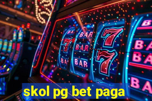 skol pg bet paga